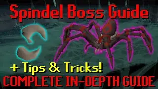Spindel - A Complete IN-DEPTH Guide (+Tips & Tricks) - OSRS