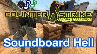 When two retards get a soundboard CS:GO