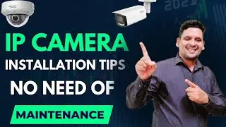 IP Camera Installation and service Tips  to make maintenance Zero | IP Cctv Camera Service Issues