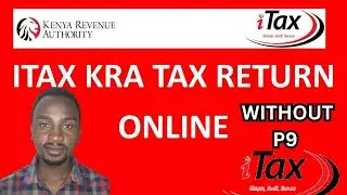 Filing KRA Returns without P9 form, For Employed persons only - Teacher Stano