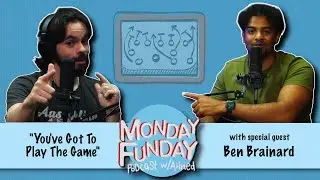 You’ve Got To Play The Game w/Ben Brainard!