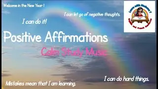 Positive Affirmations Study Music