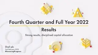 Shell's fourth quarter and full year 2022 results presentation | Investor Relations