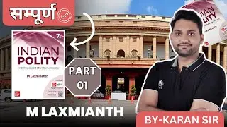 Complete Indian Polity Part-1 | M Laxmikanth Complete Marathon Class | Karan sir