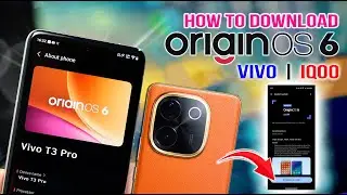 How to download Vivo Origin OS 6 Update I Iqoo android 16 update