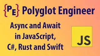 Async and Await in JavaScript, C#, Rust and Swift