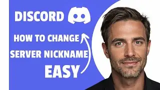 How to Change Nickname in Discord Server (2025)