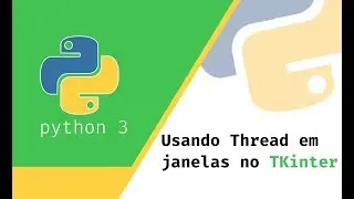 #09 - Utilizando Thread em janelas no Tkinter.