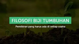 Filosofi Biji Tumbuhan - Bang HAQ