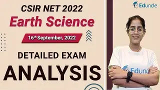 CSIR NET Earth Science 2022 | CSIR NET Earth Science Paper 16 Sep | Detailed Exam Analysis