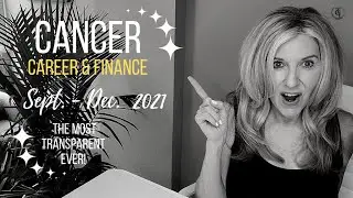 CANCER - CAREER & MONEY: SEPT/OCT/NOV/DEC 2021! 