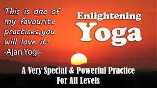 Spiritual Practice of Sun Salutation & Enlightening Meditation with Gayatri Mantra | Ajan Yogi