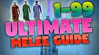 Rs3 ULTIMATE 1/99 MELEE TRAINING GUIDE 2018