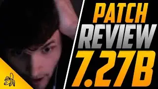 7.27b Initial Impressions and Full Patch Analysis of all the Hero Changes