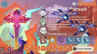 Feast of Pursuit Steadfast - Day 2 | Genshin Impact 5.1 Event