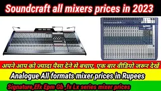 Soundcraft mixers price.2024 price update. Soundcraft signature 22 price.Efx12 price.Gb series price