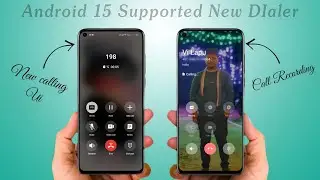 Android 15 Supported DIALER  😱- replace Google Dialer to realme Dialer 