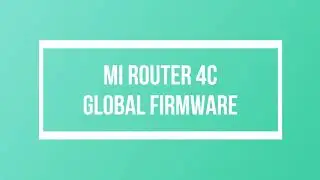Xiaomi Mi Router 4C - How to Flash Firmware Global / Restore / Debrick