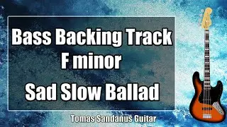 Bass Backing Track F minor - Fm - Slow Sad Power Ballad - NO BASS | ST 70