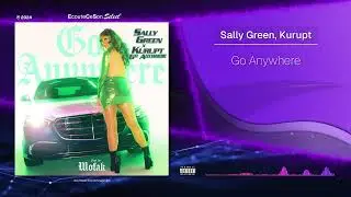 Sally Green, Kurupt - Go Anywhere |[ Funk ]| 2024