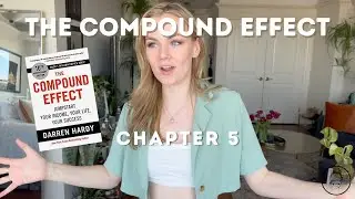 The Compound Effect | Chapter 5: Influences