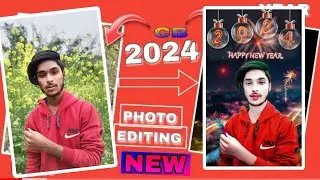 Happy New year photo editing | 2024 kaise karen | happy new year photo editing | full Tutorial