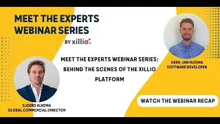 Meet the Experts Webinar Series: Behind the Scenes of The Xillio Platform