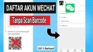 Cara Daftar WeChat 2024 | Daftar Akun WeChat Tanpa Scan Barcode dan No Spam Terbaru