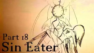 Sin Eater // OC MAP // Part 18