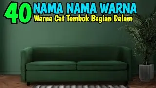 Bingung Milih Warna Cat Tembok Bagian dalam? TONTON DISINI !!!!