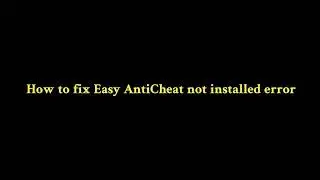 How to fix Easy Anti-Cheat not installed on Star Citizen Tutorial