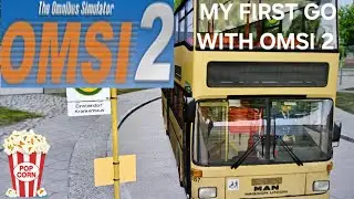 OMSI 2 : FIRST LOOK ON THE CHANNEL