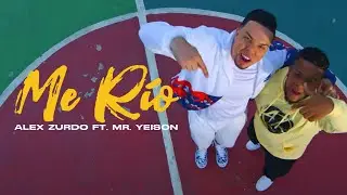 Alex Zurdo - Me Río feat Mr. Yeison (Video Oficial)