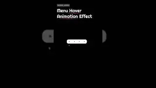 Amazing Menu Navigation Hover Effect Animation Using HTML & CSS | 