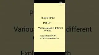 Phrasal verb ' Put up' meanings explanation example sentences