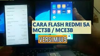 Cara Flash Xiaomi Redmi 5A MCT3B, MCE3B MIUI9