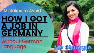 How to get a job in Germany without Speaking German | Mistakes to Avoid | Indian working in Germany