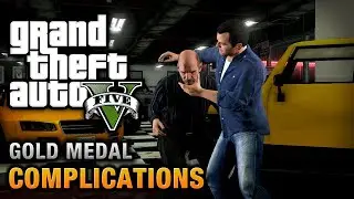 【GTA 5 100%】 Mission 4 Complications Walkthrough Part 4 [GOLD MEDAL] Humza Latif