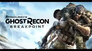 tom clancy's ghost recon breakpoint (выпуск 11)