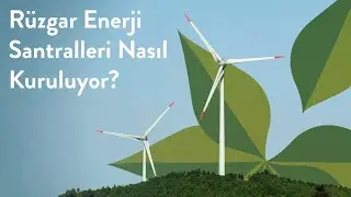 Polat Enerji - Rüzgar Enerji Santralleri Kurulum Belgeseli