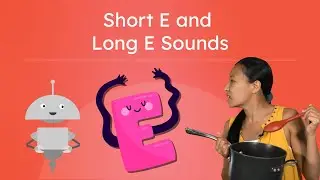 Short E and Long E Sounds – Learning to Read For Kids