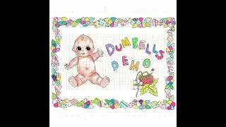 Dumbells - Demo - 2019