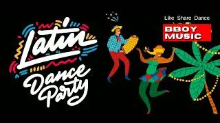 Bboy Music Mixtape / Latin Beats Mixtape / Bboy Music 2022