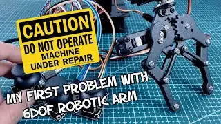Robotic Arm 1st Problem and Troubleshooting