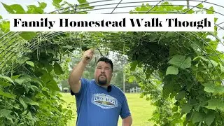 Family Homestead Tour July 2024: What did we do wrong?