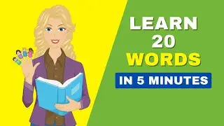 Learn 20 Important English Vocabulary Words In 5 Minutes