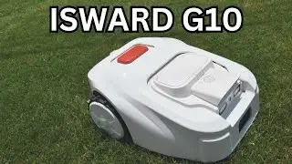 ISWARD G10 ROBOTIC MOWER - test and review