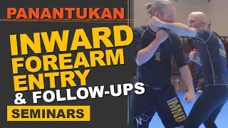 Panantukan: Inward Forearm Entry & Follow-Ups
