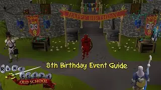 Old School RuneScape - 8th Birthday Event Guide