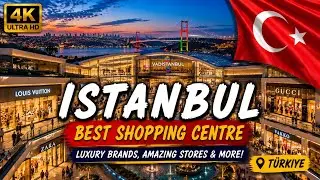 Istanbul’s Best Shopping Centers